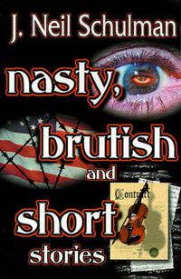 Cover image for Nasty, Brutish and Short Stories