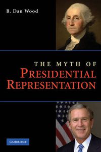 Cover image for The Myth of Presidential Representation