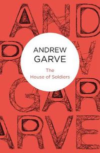 Cover image for The House of Soldiers