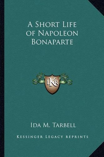 Cover image for A Short Life of Napoleon Bonaparte