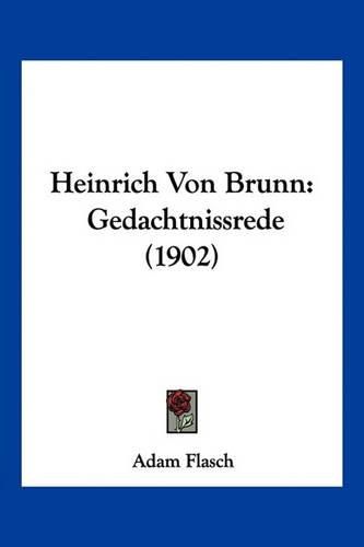 Heinrich Von Brunn: Gedachtnissrede (1902)