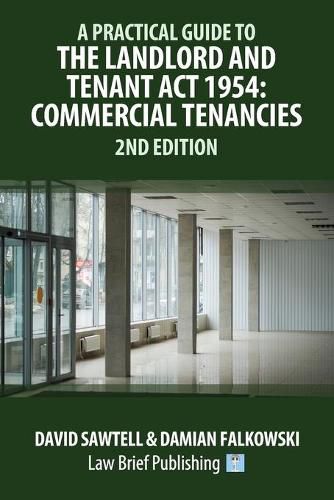 Cover image for A Practical Guide to the Landlord and Tenant Act 1954: Commercial Tenancies - 2nd Edition