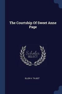 Cover image for The Courtship of Sweet Anne Page