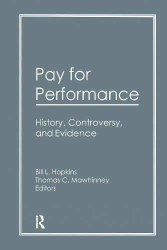 Cover image for Pay for Performance: History, Controversy, and Evidence