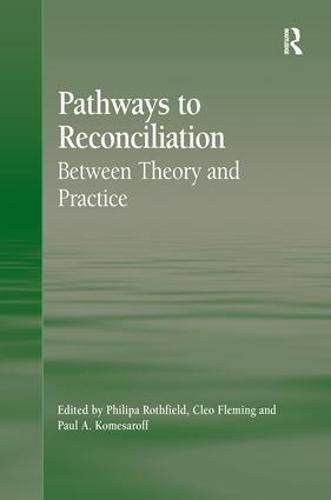 Cover image for Pathways to Reconciliation: Between Theory and Practice