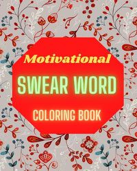 Cover image for Motivational Swear Word Coloring Book