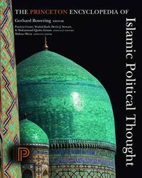 Cover image for The Princeton Encyclopedia of Islamic Political Thought