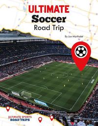 Cover image for Ultimate Soccer Road Trip