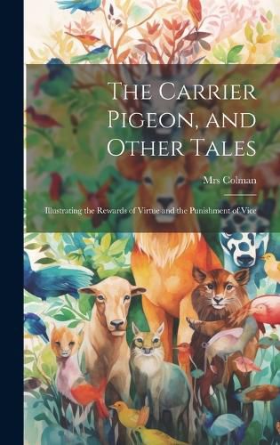 Cover image for The Carrier Pigeon, and Other Tales