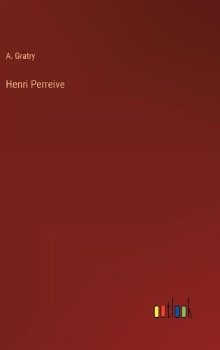Cover image for Henri Perreive