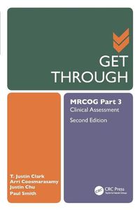 Cover image for Get Through MRCOG Part 3: Clinical Assessment, Second Edition