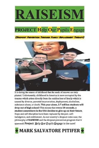 Cover image for RAISEISM: PROJECT Help Our Pupils Engage: Dropout Prevention / Family Replacement