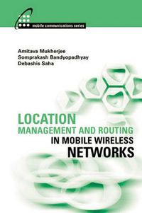 Cover image for Location Management and Routing in Mobile Wireless Networks