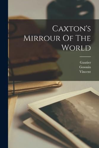 Cover image for Caxton's Mirrour Of The World