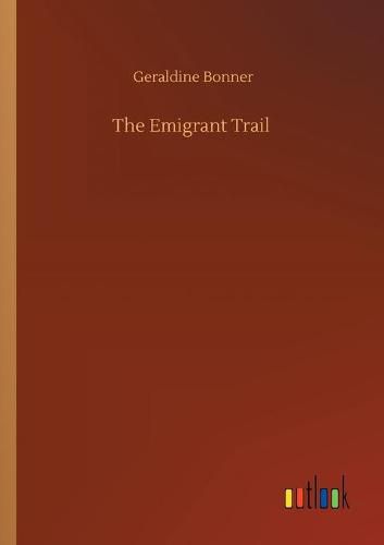 Cover image for The Emigrant Trail