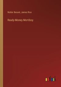 Cover image for Ready-Money Mortiboy