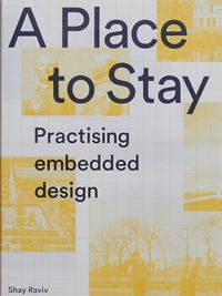 Cover image for A Place to Stay: Practising Embedded Design