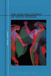 Cover image for Non-Philosophy of Gilles Deleuze