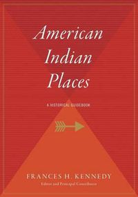 Cover image for American Indian Places: A Historical Guidebook