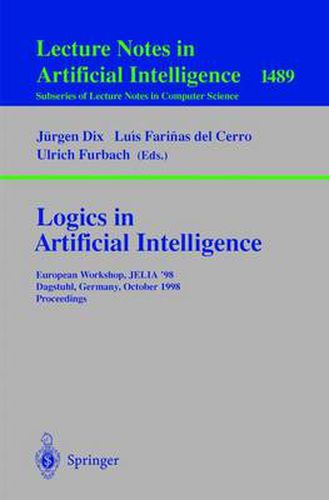 Logics in Artificial Intelligence: European Workshop, JELIA '98 Dagstuhl, Germany, October 12-15, 1998 Proceedings