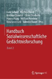 Cover image for Handbuch Sozialwissenschaftliche Gedachtnisforschung: Band 2: Felder, Praktiken und Methoden