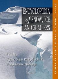 Cover image for Encyclopedia of Snow, Ice and Glaciers