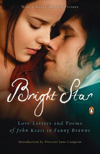 Cover image for Bright Star: Love Letters and Poems of John Keats to Fanny Brawne