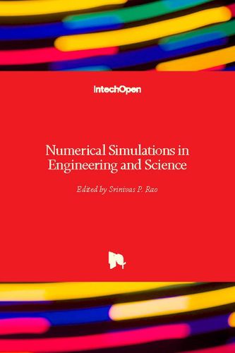 Numerical Simulations in Engineering and Science