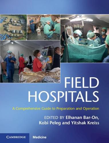 Cover image for Field Hospitals: A Comprehensive Guide to Preparation and Operation