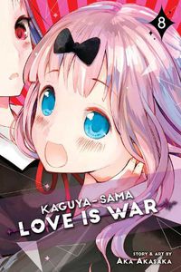 Cover image for Kaguya-sama: Love Is War, Vol. 8