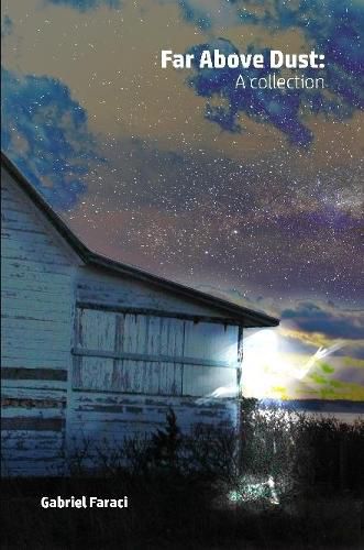 Cover image for Far Above Dust: A Collection