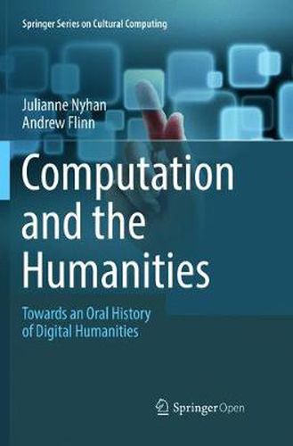 Cover image for Computation and the Humanities: Towards an Oral History of Digital Humanities