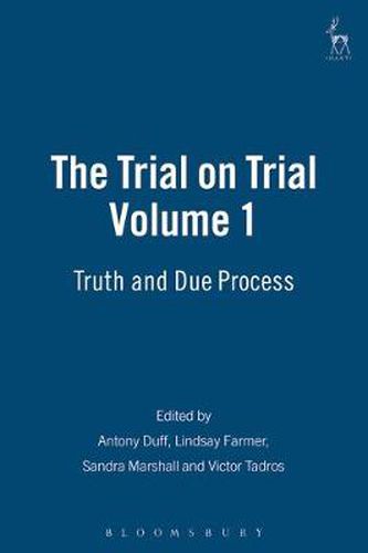 Cover image for The Trial on Trial: Volume 1: Truth and Due Process