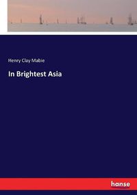 Cover image for In Brightest Asia