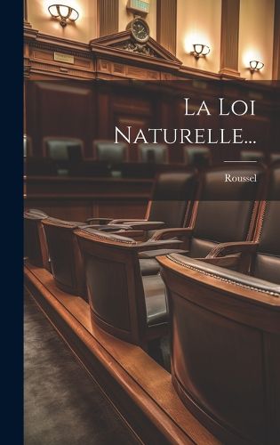 Cover image for La Loi Naturelle...