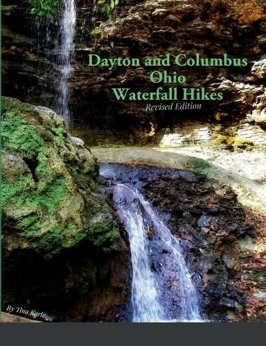 Cover image for Dayton and Columbus Ohio Waterfall Hikes