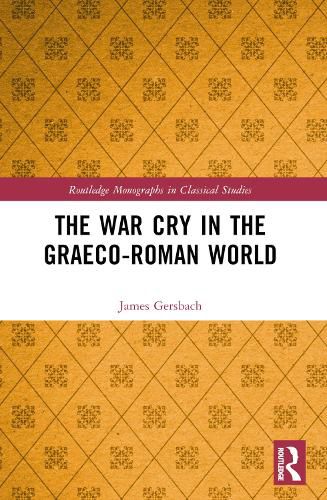 Cover image for The War Cry in the Graeco-Roman World