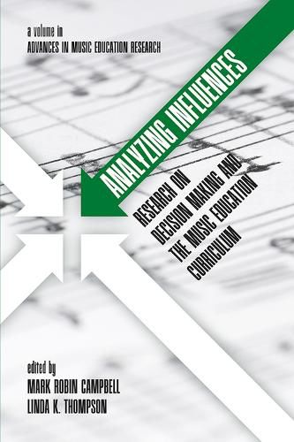 Cover image for Analyzing Influences: Research on Decision Making and the Music Education Curriculum