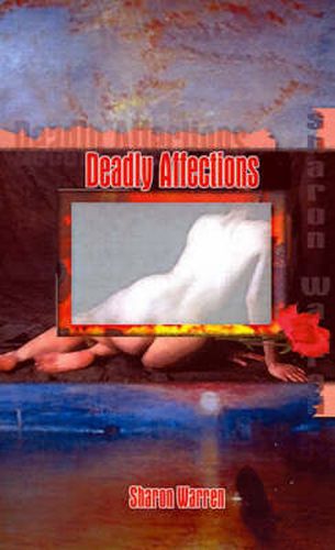 Cover image for Deadly Affections