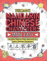 Cover image for Mandarin Chinese Characters Made Easy