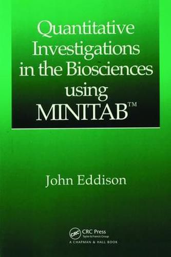 Cover image for Quantitative Investigations in the Biosciences using MINITAB (TM)