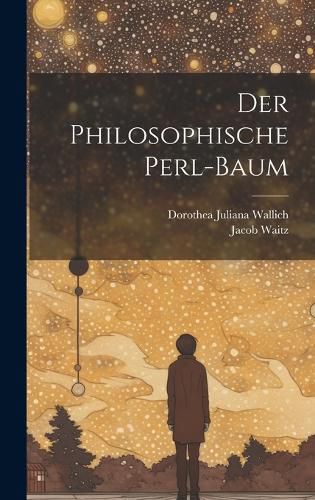 Cover image for Der Philosophische Perl-baum