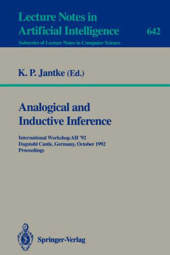 Cover image for Analogical and Inductive Inference: International Workshop AII '92, Dagstuhl Castle, Germany, October 5-9, 1992. Proceedings