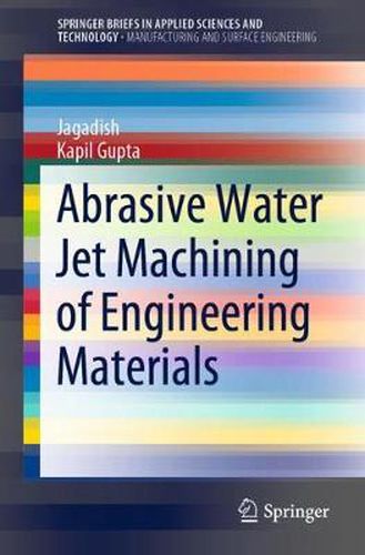 Cover image for Abrasive Water Jet Machining of Engineering Materials