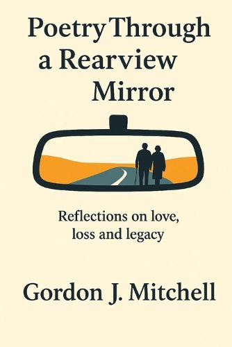 Cover image for Poetry Through a Rearview Mirror