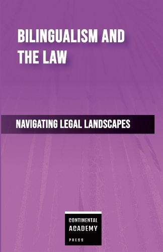 Cover image for Bilingualism and the Law - Navigating Legal Landscapes