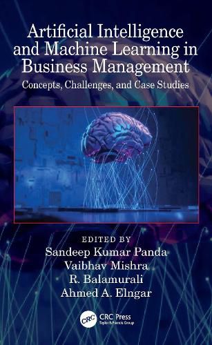 Artificial Intelligence and Machine Learning in Business Management: Concepts, Challenges, and Case Studies