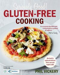 Cover image for Seriously Good! Gluten-Free Cooking