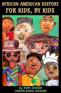 Cover image for African American History: For Kids, By Kids