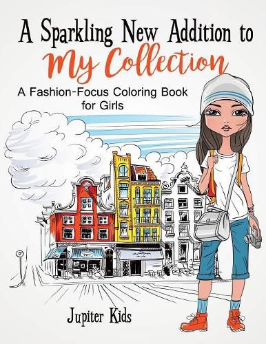 Cover image for A Sparkling New Addition to My Collection: A Fashion-Focus Coloring Book for Girls